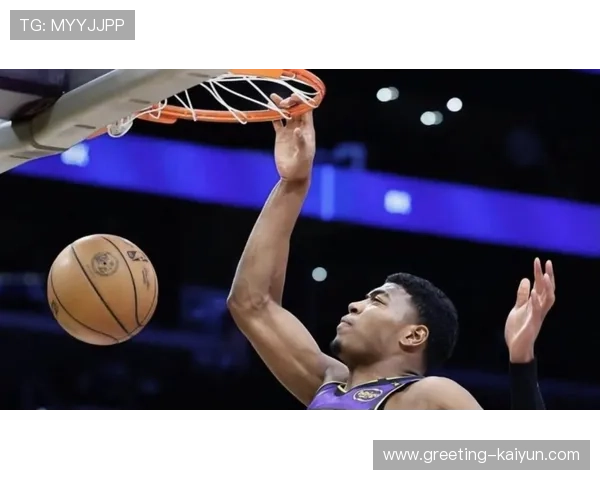 湖人核心球员伤情更新引关注季后赛前景受考验